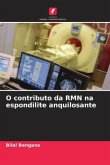 O contributo da RMN na espondilite anquilosante