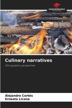 Culinary narratives - Cortés, Alejandro;Licona, Ernesto