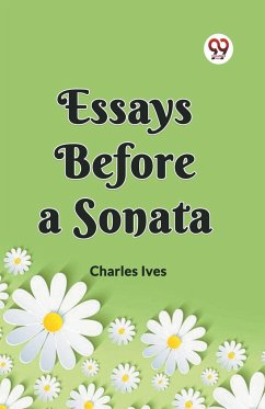 ESSAYS BEFORE A SONATA - Ives, Charles