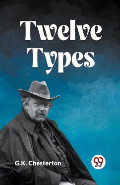 TWELVE TYPES - Chesterton, G. K.