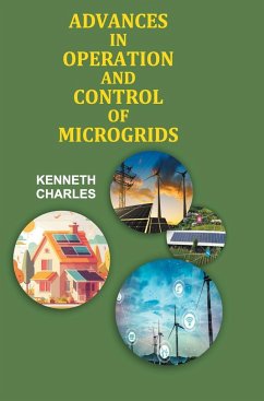 Advances in Operation and Control of Microgrids - Charles, Kenneth