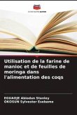 Utilisation de la farine de manioc et de feuilles de moringa dans l'alimentation des coqs