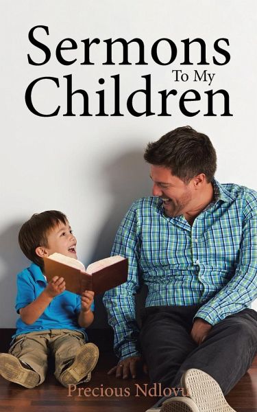 Sermons To My Children Sermons To My Children