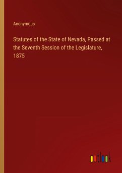 Statutes of the State of Nevada, Passed at the Seventh Session of the Legislature, 1875