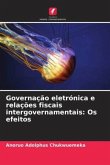 Governação eletrónica e relações fiscais intergovernamentais: Os efeitos