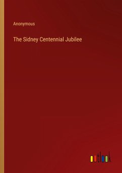 The Sidney Centennial Jubilee - Anonymous