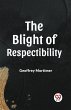 THE BLIGHT OF RESPECTABILITY - Bild 1