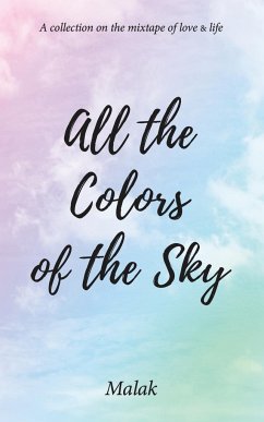 All the Colors of the Sky - Malak