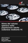 Stima del volume splenico nella popolazione adulta sudanese mediante TC