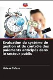 Évaluation du système de gestion et de contrôle des paiements anticipés dans le secteur public