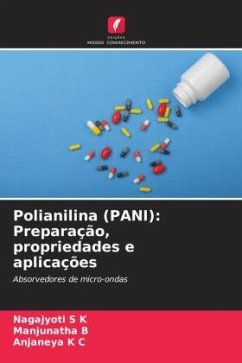 Polianilina (PANI): Preparação, propriedades e aplicações - S K, Nagajyoti;B, Manjunatha;K C, Anjaneya