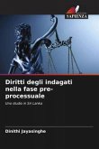 Diritti degli indagati nella fase pre-processuale