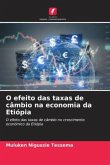 O efeito das taxas de câmbio na economia da Etiópia