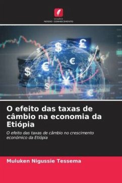 O efeito das taxas de câmbio na economia da Etiópia - Tessema, Muluken Nigussie