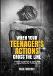 When Your Teenager's Actions Cross the... - Bild 1
