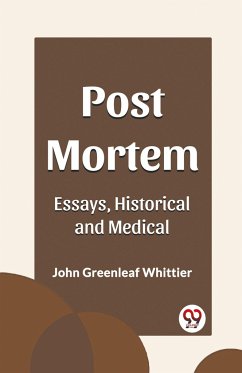 Post Mortem Essays, Historical and Medical - Maclaurin, C.
