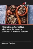 Medicina alternativa africana: la nostra cultura, il nostro futuro
