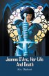 Jeanne D'Arc, Her Life And Death - Bild 1