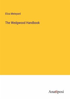 The Wedgwood Handbook - Meteyard, Eliza