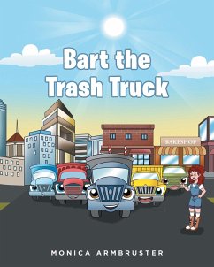 Bart the Trash Truck - Armbruster, Monica