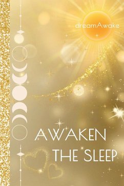 Awaken the Sleep - Dreamawake