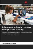 Educational videos to reinforce multiplication learning