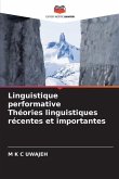 Linguistique performative Théories linguistiques récentes et importantes
