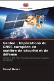 Galileo : Implications du GNSS européen en matière de sécurité et de défense