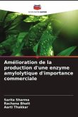 Amélioration de la production d'une enzyme amylolytique d'importance commerciale