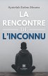 La rencontre de l'inconnu - Bild 1