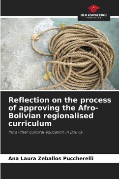 Reflection on the process of approving the Afro-Bolivian regionalised curriculum - Zeballos Puccherelli, Ana Laura