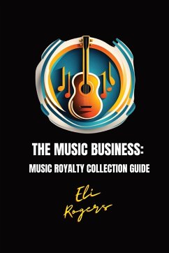 The Music Business - Rogers, Eli