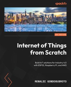 Internet of Things from Scratch - Gondosubroto, Renaldi