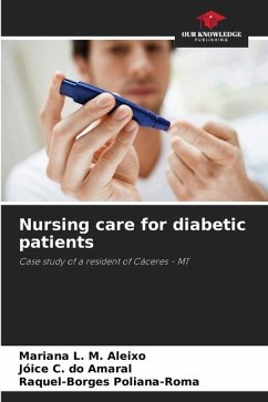 Nursing care for diabetic patients - L. M. Aleixo, Mariana;C. do Amaral, Jóice;Poliana-Roma, Raquel-Borges