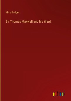 Sir Thomas Maxwell and his Ward