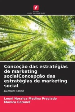 Conceção das estratégias de marketing socialConcepção das estratégias de marketing social - Medina Preciado, Leuni Noralva;Coronel, Monica