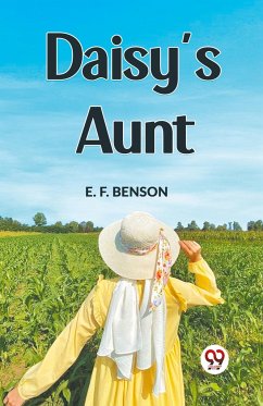 Daisy's Aunt - Benson, E. F.