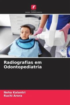 Radiografias em Odontopediatria - Kalantri, Neha;Arora, Ruchi