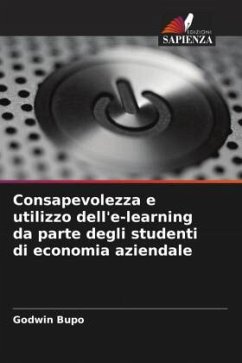 Consapevolezza e utilizzo dell'e-learning da parte degli studenti di economia aziendale - Bupo, Godwin