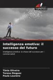 Intelligenza emotiva: il successo del futuro