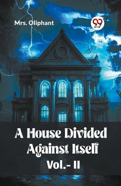 A House Divided Against Itself Vol.-ll - Oliphant