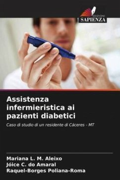 Assistenza infermieristica ai pazienti diabetici - L. M. Aleixo, Mariana;C. do Amaral, Jóice;Poliana-Roma, Raquel-Borges