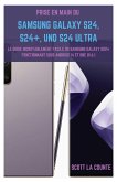 Prise En Main Du Samsung Galaxy S24, S24+ Et S24 Ultra