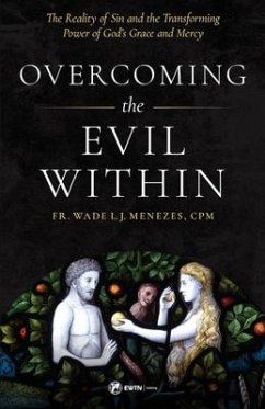 Overcoming the Evil Within - Menezes, Fr Wade