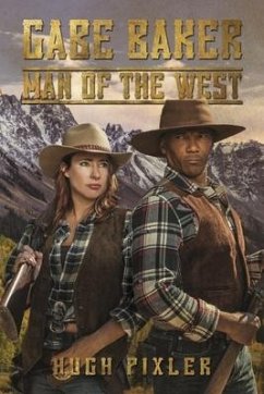 Gabe Baker: Man of the West - Pixler, Hugh