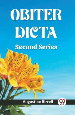 Obiter Dicta Second Series - Birrell, Augustine