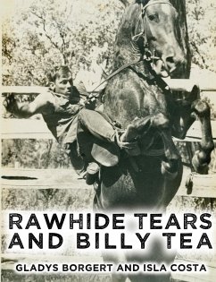Rawhide Tears and Billy Tea - Costa, Isla; Borgert, Gladys