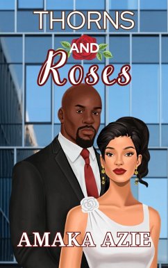 Thorns and Roses (The Obi siblings, #2) (eBook, ePUB) - Azie, Amaka