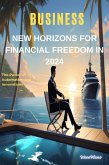 New Horizons For Financial Freedom In 2024 (eBook, ePUB)