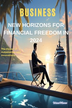 New Horizons For Financial Freedom In 2024 (eBook, ePUB) - weeoMano